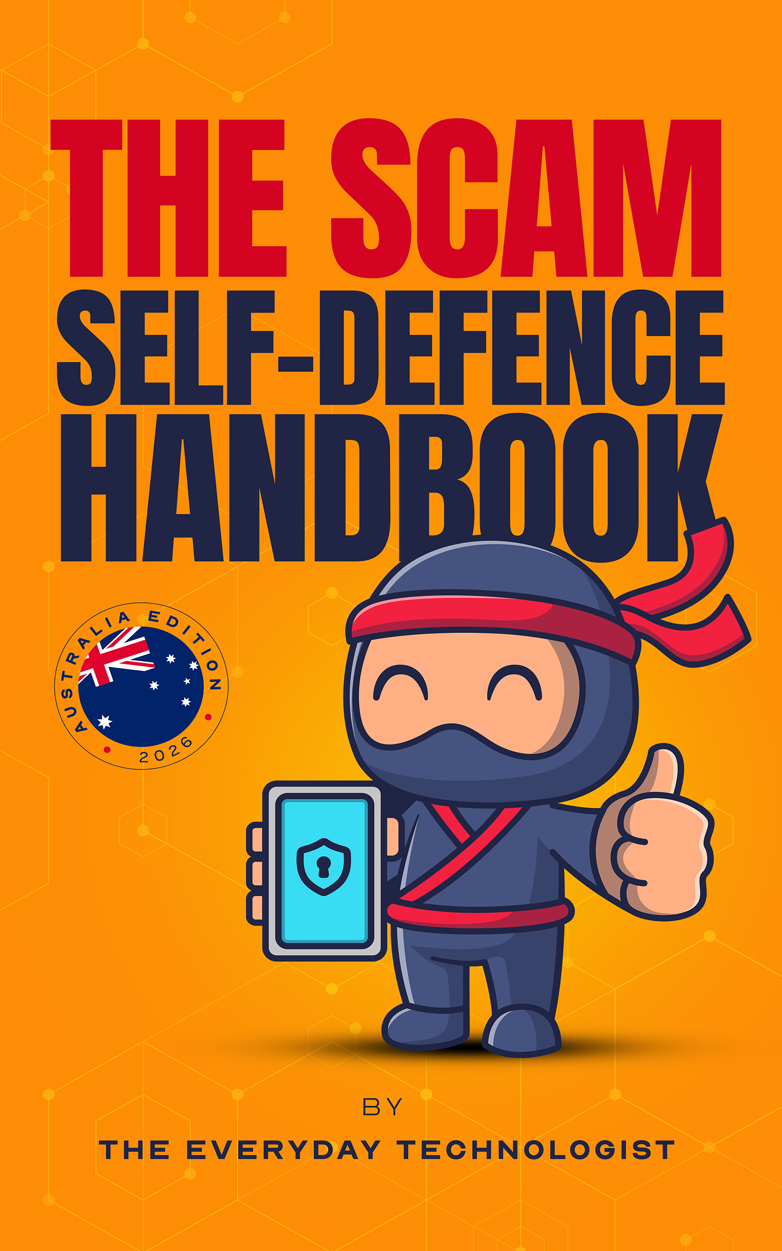 The Scam Self-Defence Handbook — by The Everyday Technologist